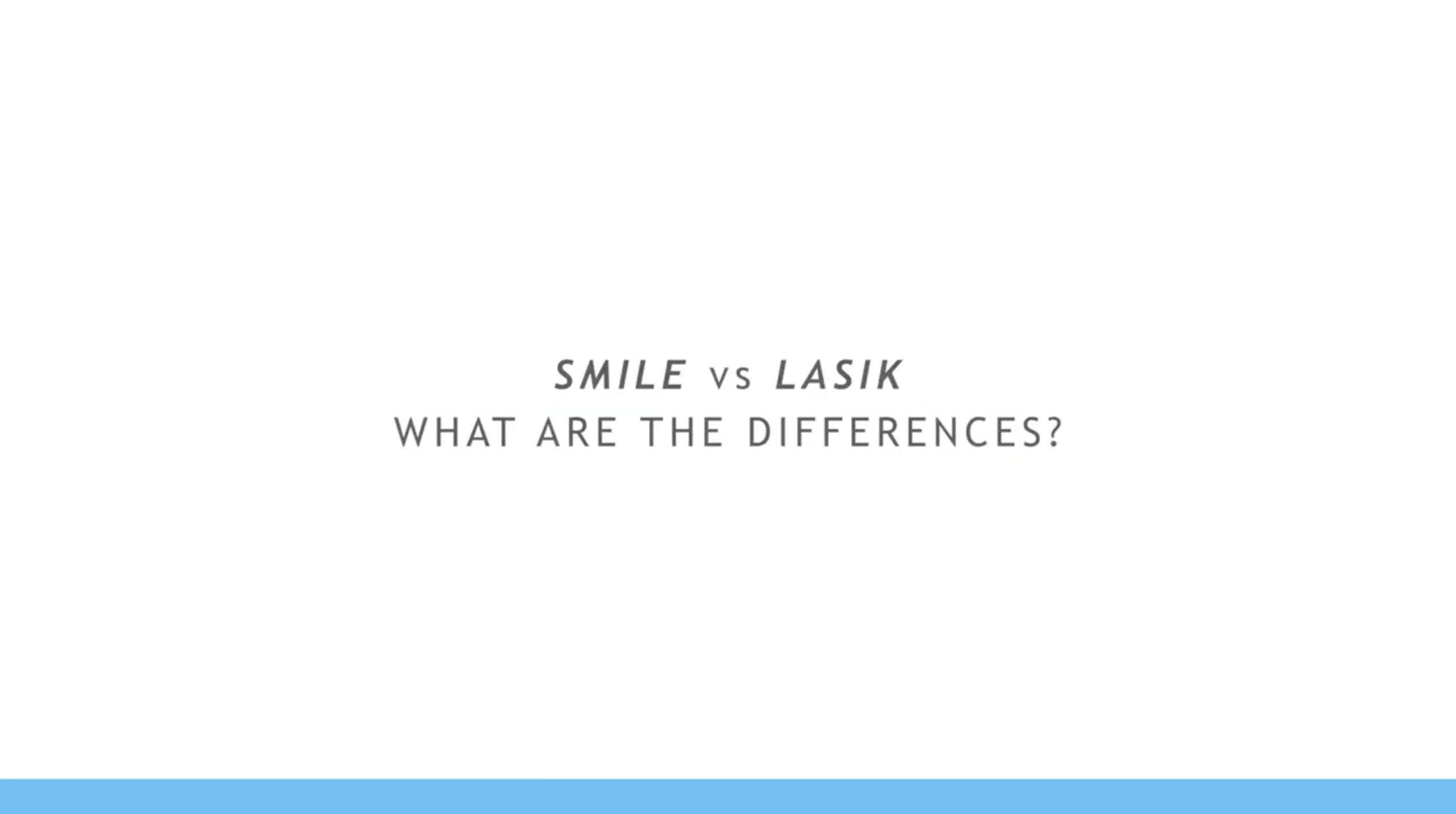 SMILE vs Lasik